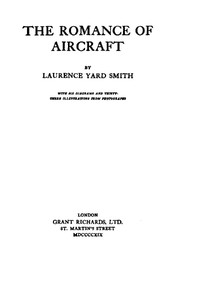 The Romance of Aircraft by Laurence Yard Smith