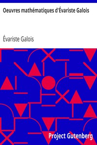 Oeuvres mathématiques d'Évariste Galois by Évariste Galois