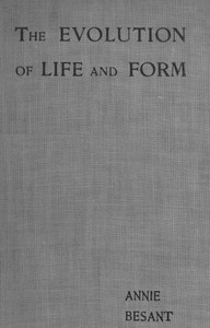 Evolution of Life and Form by Annie Besant