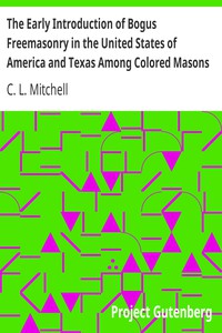 The Early Introduction of Bogus Freemasonry in the United States of America and