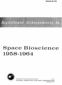 Significant Achievements in Space Bioscience 1958-1964