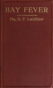 The Treatment of Hay Fever by rosin-weed, ichthyol and faradic electricity