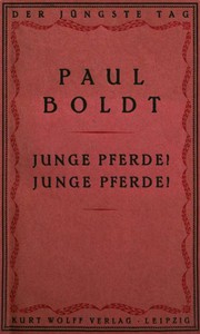 Junge Pferde! Junge Pferde! by Paul Boldt