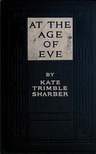 At the Age of Eve by Kate Trimble Sharber