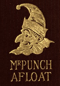 Mr. Punch Afloat: The Humours of Boating and Sailing by Hammerton and Tenniel