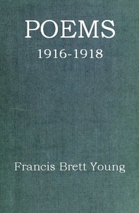 Poems, 1916-1918 by Francis Brett Young