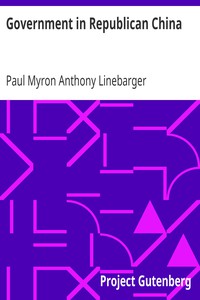 Government in Republican China by Paul Myron Anthony Linebarger