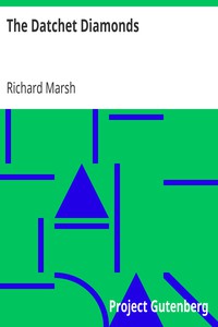 The Datchet Diamonds by Richard Marsh