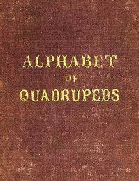 An Alphabet of Quadrupeds by Anonymous