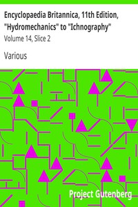 Encyclopaedia Britannica, 11th Edition, "Hydromechanics" to "Ichnography"