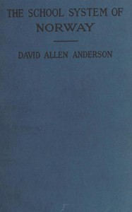 The School System of Norway by David Allen Anderson