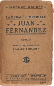 La débâcle impériale: Juan Fernandez by Werner Scheff