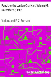Punch, or the London Charivari, Volume 93, December 17, 1887 by Various