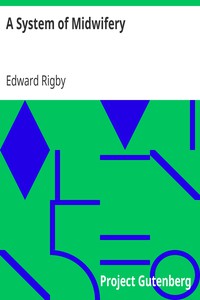 A System of Midwifery by Edward Rigby