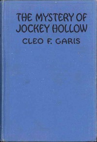 The Mystery of Jockey Hollow by Cleo F. Garis