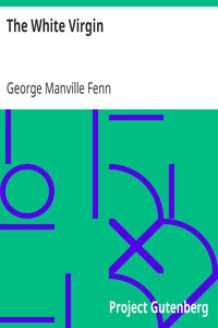 The White Virgin by George Manville Fenn