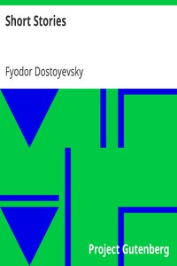 Short Stories by Fyodor Dostoyevsky