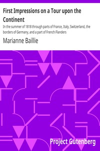 First Impressions on a Tour upon the Continent by Marianne Baillie