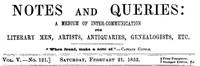 Notes and Queries, Vol. V, Number 121, February 21, 1852 by Various