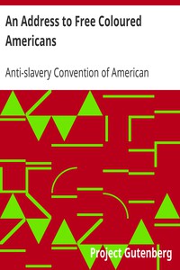 An Address to Free Coloured Americans by Anti-slavery Convention of American Women