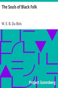 The Souls of Black Folk by W. E. B. Du Bois