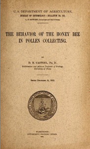 The Behavior of the Honey Bee in Pollen Collection by Dana Brackenridge Casteel