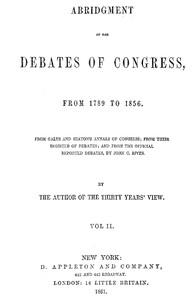 Abridgment of the Debates of Congress, from 1789 to 1856, Vol. 2 (of 16)