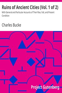 Ruins of Ancient Cities (Vol. 1 of 2) by Charles Bucke