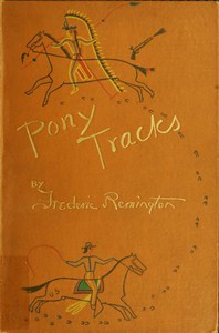 Pony Tracks by Frederic Remington