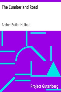 The Cumberland Road by Archer Butler Hulbert