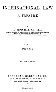 International Law. A Treatise. Volume 1 (of 2) by L. Oppenheim