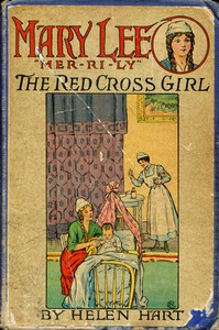 Mary Lee the Red Cross Girl by Helen Hart