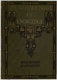 The Wonder Book of Knowledge by Henry Chase Hill