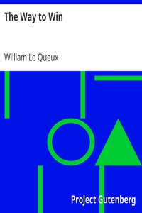 The Way to Win by William Le Queux