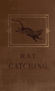 Studies in the Art of Rat-catching by Henry C. Barkley