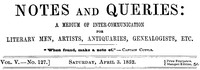 Notes and Queries, Vol. V, Number 127, April 3, 1852 by Various