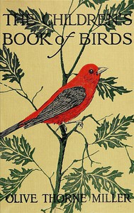 The Children's Book of Birds by Olive Thorne Miller