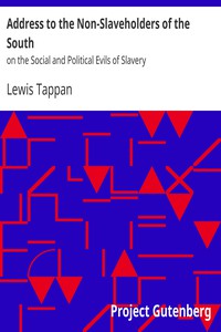 Address to the Non-Slaveholders of the South by Lewis Tappan