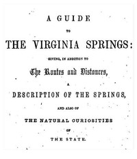 A Guide to the Virginia Springs by J. J. Moorman