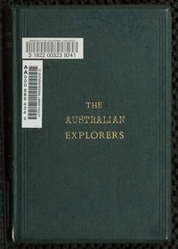 The Australian Explorers: Their Labours, Perils, and Achievements by George Grimm