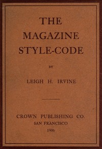 The Magazine Style-Code by Leigh H. Irvine