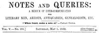 Notes and Queries, Vol. V, Number 131, May 1, 1852 by Various