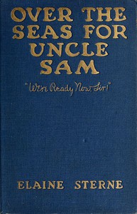 Over the Seas for Uncle Sam by Elaine Sterne