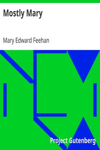 Mostly Mary by Mary Edward Feehan