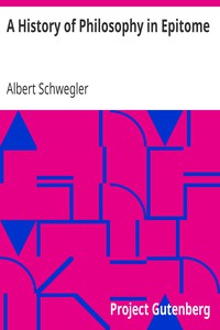 A History of Philosophy in Epitome by Albert Schwegler