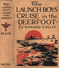 The Launch Boys' Cruise in the Deerfoot by Edward Sylvester Ellis