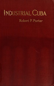 Industrial Cuba by Robert P. Porter