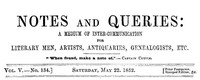 Notes and Queries, Vol. V, Number 134, May 22, 1852 by Various