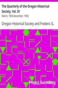 The Quarterly of the Oregon Historical Society, Vol. IV