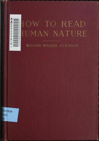 How to Read Human Nature: Its Inner States and Outer Forms by Atkinson